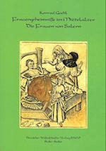 Frauengeheimnisse im Mittelalter. Die Frauen von Salern