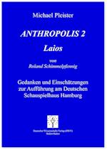 Anthropolis 2. Laios, von Roland Schimmelpfennig