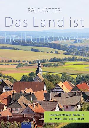 Das Land ist hell und weit