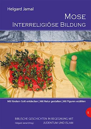 Mose - Interreligiöse Bildung