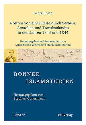 Notizen von einer Reise durch Serbien, Anatolien und Transkaukasien in den Jahren 1843 und 1844