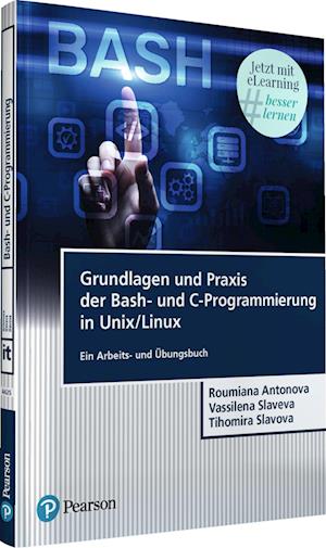 Grundlagen und Praxis der Bash-und C-Programmierung in Unix/Linux