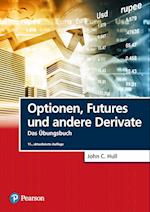 Optionen, Futures und andere Derivate - Übungsbuch