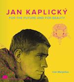 Jan Kaplicky - For the Future and For Beauty