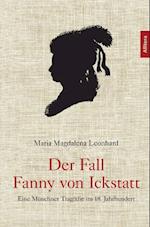 Der Fall Fanny von Ickstatt