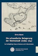 Die schwedische Belagerung der Reichsstadt Lindau 1647