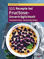 111 Rezepte bei Fructose-Unverträglichkeit