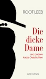 Die dicke Dame und andere kurze Geschichten (eBook)