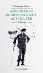 Amerikaner schießen nicht auf Golfer (eBook)