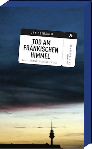 Tod am fränkischen Himmel