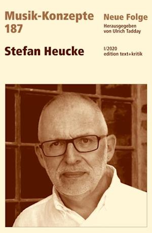 MUSIK-KONZEPTE 187: Stefan Heucke