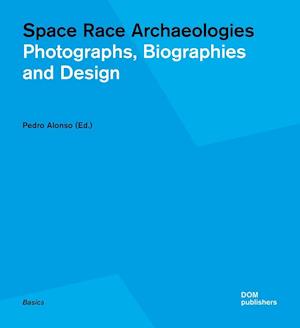 Space Race Archaeologies