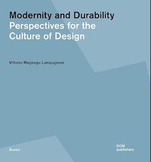 Lampugnani, V: Modernity and Durability