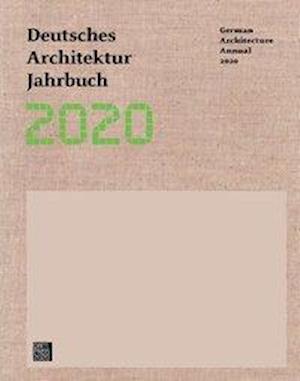 Deutsches Architektur Jahrbuch 2020/ German Architecture Annual 2020