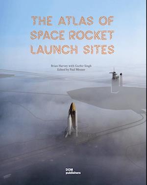 The Atlas of Space Rocket Launch Sites