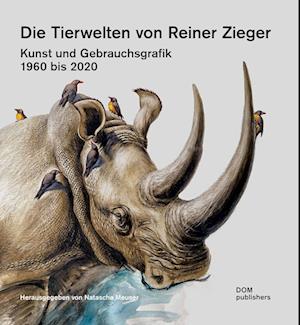 Die Tierwelten von Reiner Zieger