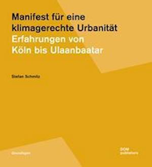 Manifest für eine klimagerechte Urbanität