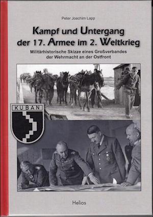 Kampf und Untergang der 17. Armee im 2. Weltkrieg