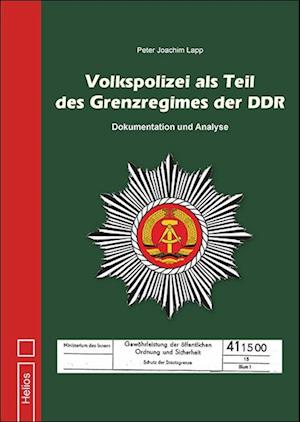 Volkspolizei als Teil des Grenzregimes der DDR