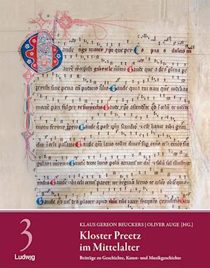 Kloster Preetz im Mittelalter -  Beiträge zu Geschichte, Kunst- und Musikgeschichte