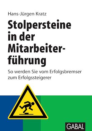 Stolpersteine in der Mitarbeiterführung