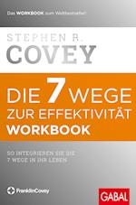 Die 7 Wege zur Effektivität. Workbook