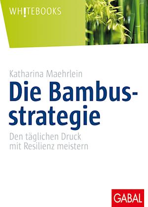 Die Bambusstrategie