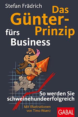 Das Günter-Prinzip fürs Business