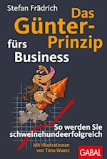 Das Günter-Prinzip fürs Business