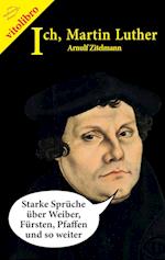 Ich, Martin Luther