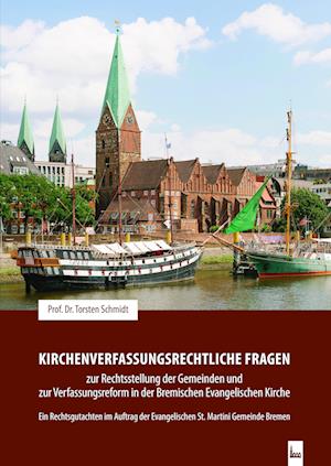 Kirchenverfassungsrechtliche Fragen zur Rechtsstellung der Gemeinden und zur Verfassungsreform in der Bremischen Evangelischen Kirche