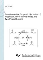 Enantioselective Enzymatic Reduction of Prochiral Ketones in One-Phase and Two-Phase Systems