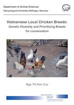 Vietnamese local chicken breeds. Genetic diversity and prioritising breeds for cvonservation