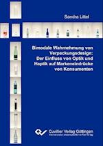 Bimodale Wahrnehmung von Verpackungsdesign: Der Einfluss von Optik und Haptik auf Markeneindrücke von Konsumenten