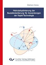 Mehrzieloptimierung der Bauteilorientierung für Anwendungen der Rapid-Technologie