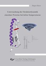 Untersuchung der Strukturdynamik einzelner Proteine bei tiefen Temperaturen