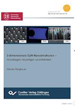 3-dimensionale GaN-Nanostrukturen - Grundlagen neuartiger Leuchtdioden -