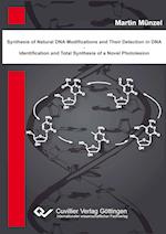 Synthese natürlicher DNA Modifikationen und deren Detektion in DNA - Identifikation und Totalsynthese eines neuartigen DNA Photoschadens
