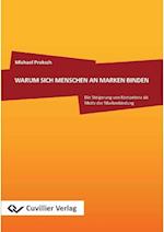 Warum sich Menschen an Marken binden. Die Steigerung von Kompetenz als Motiv von Markenbindungen