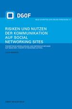 Risiken und Nutzen der Kommunikation auf Social Networking Sites