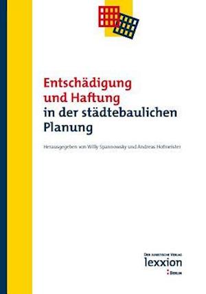 Entschädigung und Haftung in der städtebaulichen Planung