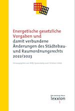 Energetische gesetzliche Vorgaben und damit verbundene Änderungen des Städtebau- und Raumordnungsrecht 2022/2023