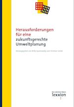 Herausforderungen für eine zukunftsgerechte Umweltplanung