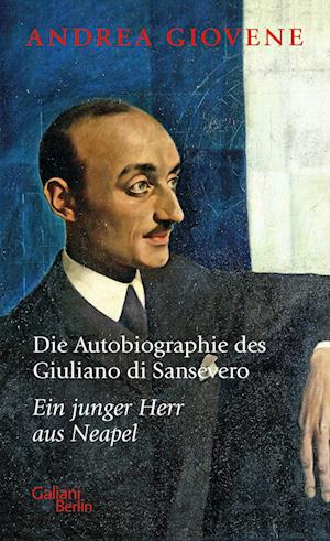 Die Autobiographie des Giuliano di Sansevero