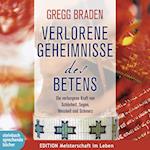 Verlorene Geheimnisse des Betens - Die verborgene Kraft von Schönheit, Segen, Weisheit und Schmerz