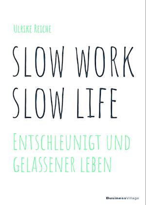 slow work - slow life