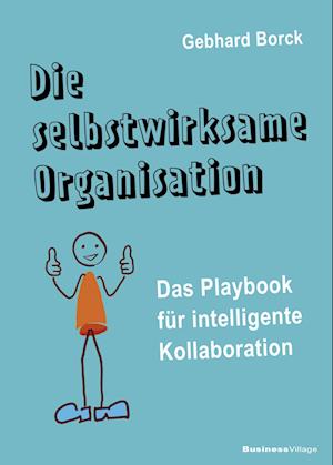 Die selbstwirksame Organisation