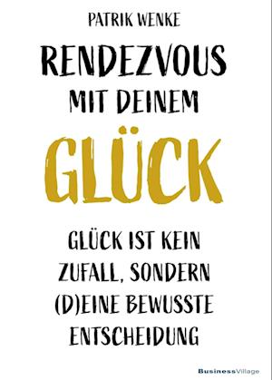 Rendezvous mit deinem Glück