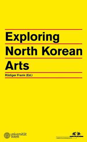 Exploring North Korean Arts