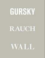 Gursky, Rauch, Wall